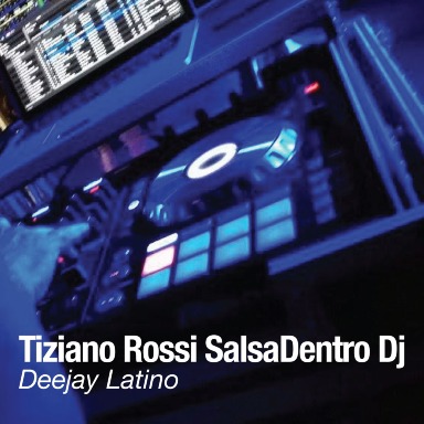 TIZIANO SALSADENTRO DJ