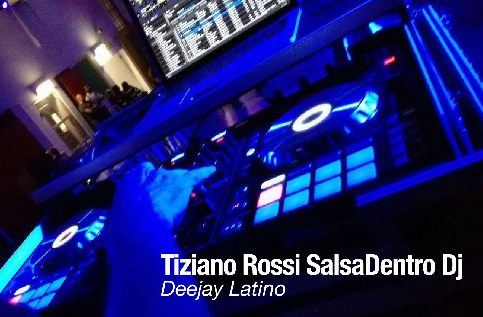 Foto 1 di TIZIANO SALSADENTRO DJ